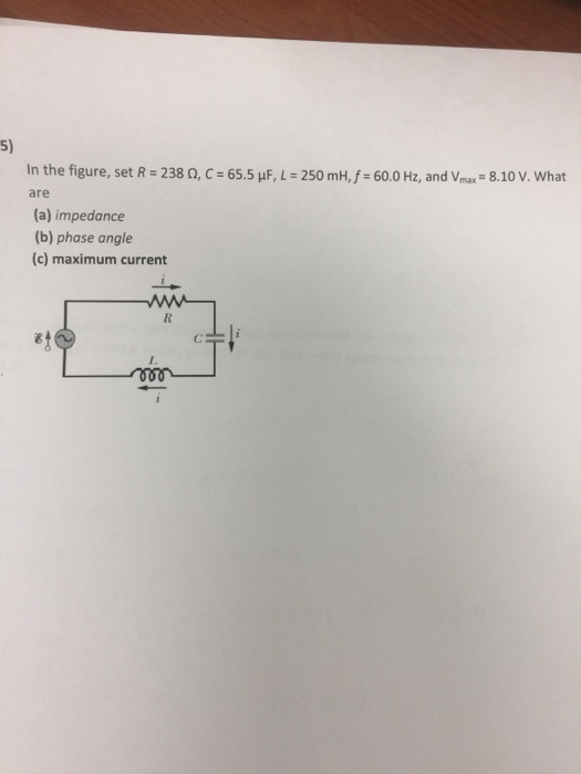In the figure, set R = 238 ohm, C = 65.5 mu F, L =
