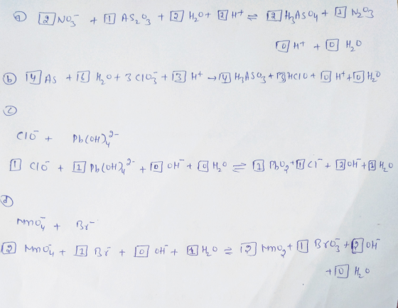 0 [2] No + 11 AS Uz + 2 H₂O + [7] H+ = 19 th As ou + 1 N 03 10 HT + 10 HO 14 As + 10 H o+3 105+13] ut ly H₂ ASO₂ + 3HC10 A 10