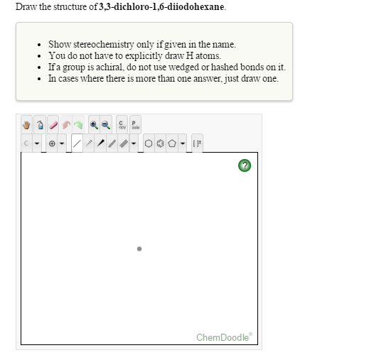 Draw The Structure Of 3 3 dichloro 1 6 diiodohexane Show Stereochemistry Only If Given In The 