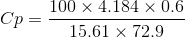 Cp=\frac{100\times 4.184\times 0.6}{15.61 \times72.9}