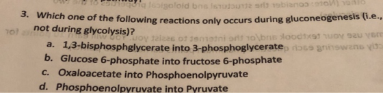 iqligoloid bnis ist e ri tobiano:910V) 1901 3. Which one of the following reactions only occurs during howing reactions only