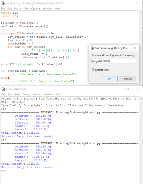 - D x weighttest.py - E:\HomeworkLibCode weighttest.py (3.8.2) File Edit Format Run Options Window Help import sys import csv filen