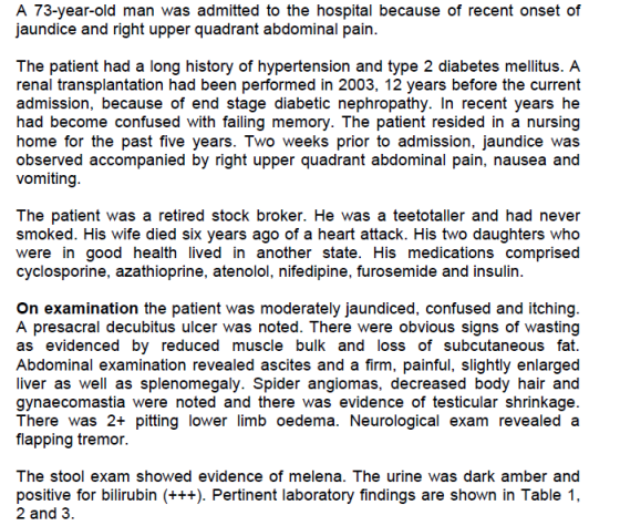 A 73-year-old man was admitted to the hospital because of recent onset of jaundice and right upper quadrant abdominal pain. T