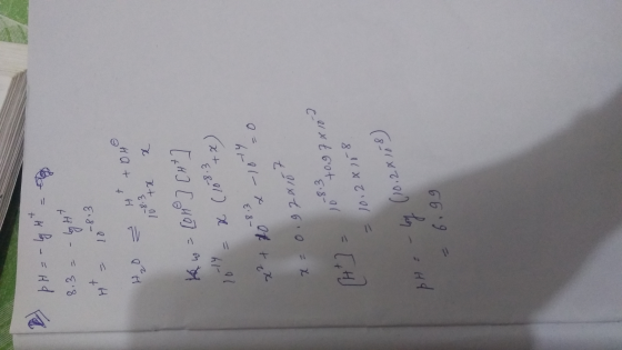 :3 - - 647 + -8,3 10 4T +OHO H₂O - 1,83 x Kw = [010] CH+] 10th = x (1083) x² + 7084-10-0 8.3 x = 0,92x15t 108 40,97x107 -8.3
