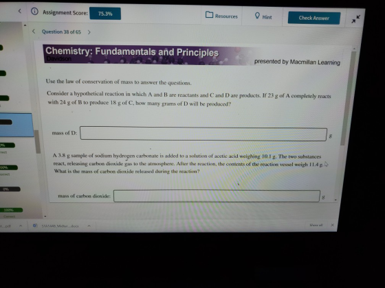 0 Assignment Score: 75.3% Resources Hint Check Answer Question 38 of 65 Chemistry: Fundamentals and Principles Davidson prese
