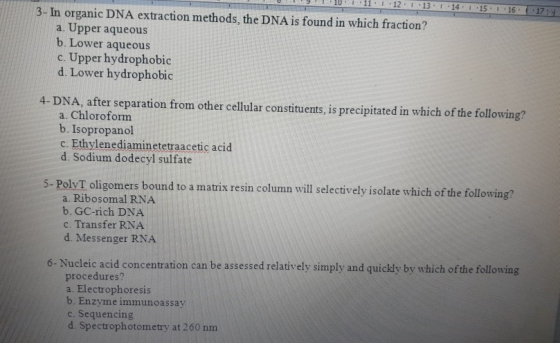 IIULIT! 13 114 115 116 17 3- In organic DNA extraction methods, the DNA is found in which fraction? a. Upper aqueous b. Lower