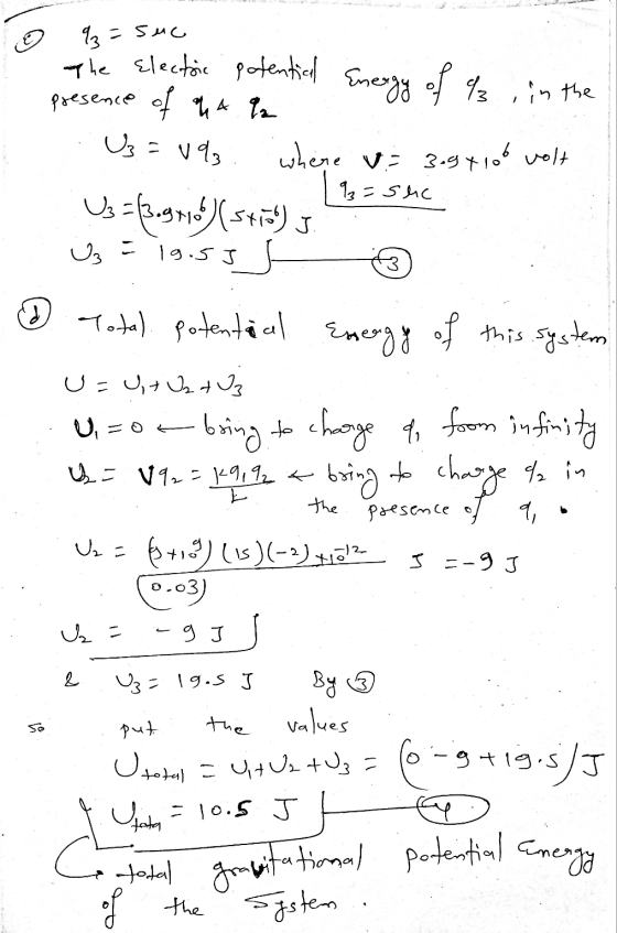 2=5uc the electric potential Energy of 93 ,in the presence of q A la Uz - 093 where = 3.97106 volt 93=shc U3 =3.9916)(stioJ U