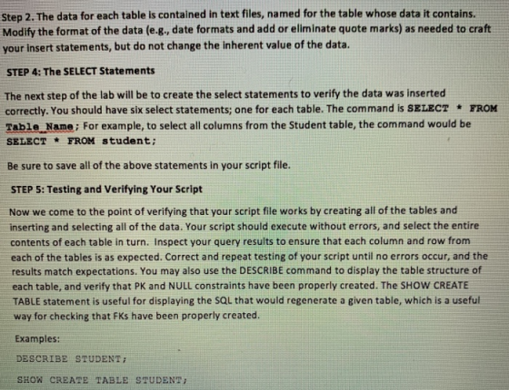 Step 2. The data for each table is contained in text files, named for the table whose data it contains. Modify the format of