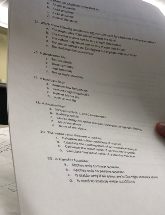 Dhase abc sequence is the same as a. An acb sequence b. A bco sequence C. A cba sequence d. None of the above 25. Which of th