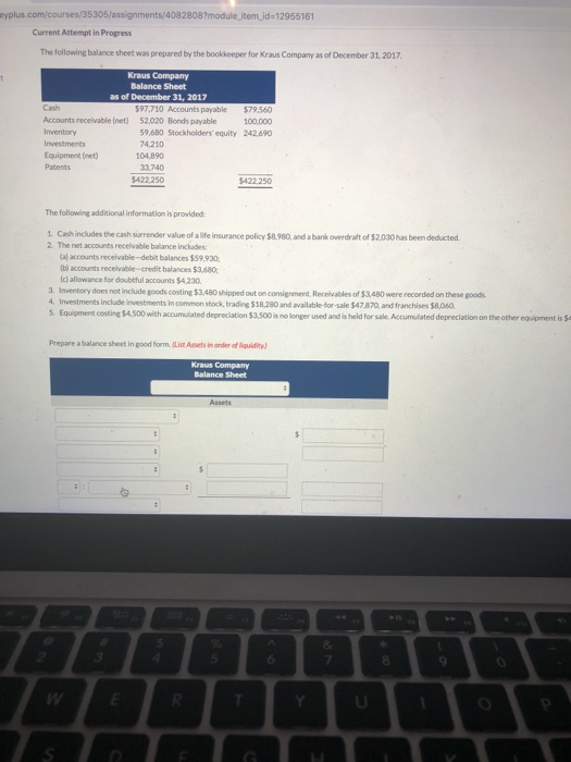 yplus.com/courses/35305/assignments/4082808?module item id=12955161 Current Attempt in Progress The following balance sheet w