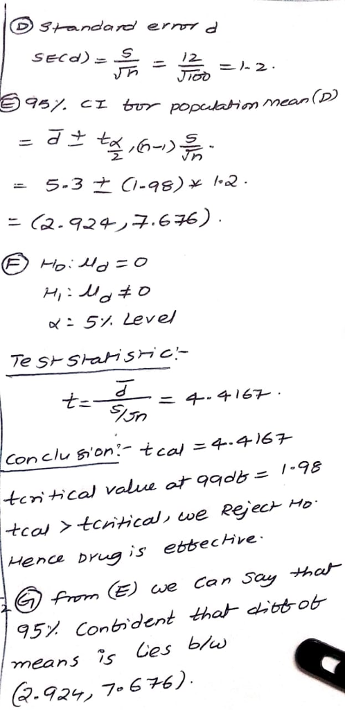 D s-andard error d 2 -5.3 ± c,-98) ¥ 1-2. oS Level 1-98 critical value ot 99 db Hence Druis ebbechive means is Ces 2.927 7-67