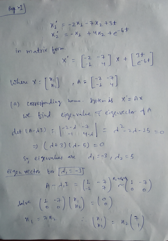 Page :- 1) X = -2*1-7X2+3+ x = -x + 2 te-bt in matrix form. -7 x 1-2 1 13] X + - Le e6t A = -2 -7 -1 Where x = [] (a) corres
