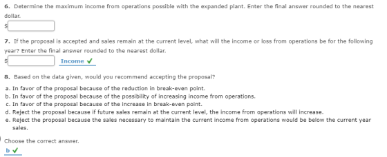 6. Determine the maximum income from operations possible with the expanded plant. Enter the final answer rounded to the neare