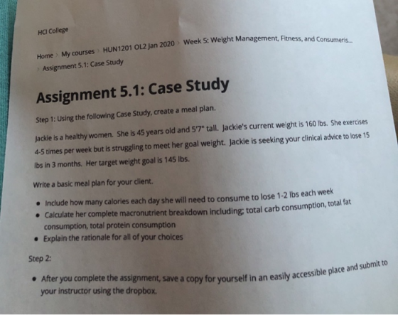 HCI College abt Management, Fitness, and Consumeris... Week 5: Weight Management Home My courses HUN1201 OL2 Jan 2020 Assignm
