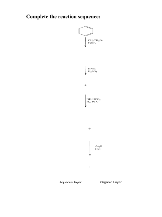 Complete the reaction sequence: CH CH2Br FeBr HNO NHHCO H2, Pd-C Ac2O HCI Aqueous layer Organic Layer