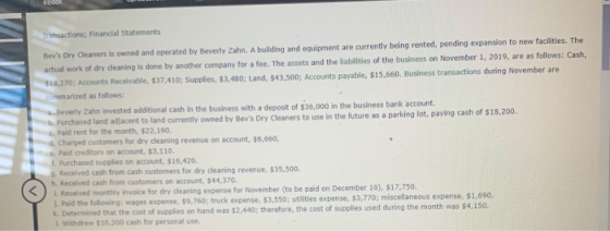 Transactions; Financial Statements Bevs Dry Cleaners is owned and operated by Beverly Zahn. A building and equipment are cur