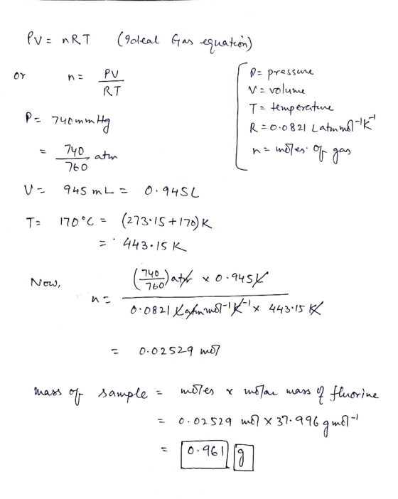 PV = nRT (Ideal Gas equation) p= pressure Na volume Ta temperature P= 740 mmHg R=0.0821 Latumok che ato na mepes of gas U= 94