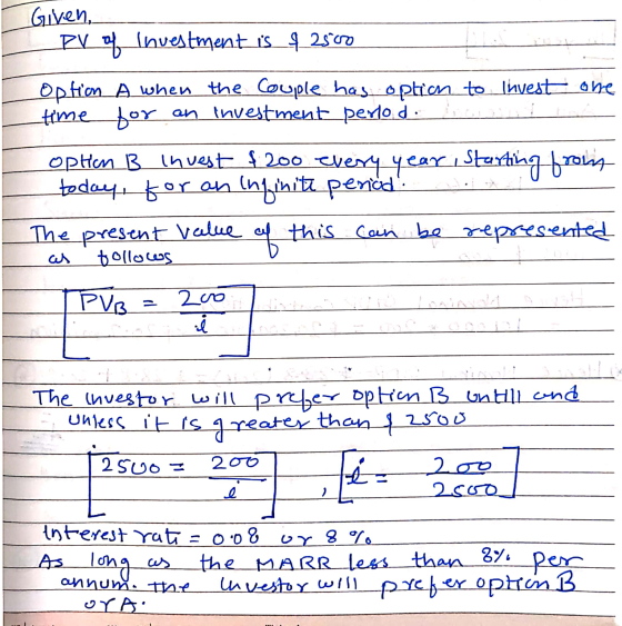 Given, PV of Investment is $ 2500 Option A when the couple has option to livestone time for an Investment period. option B in