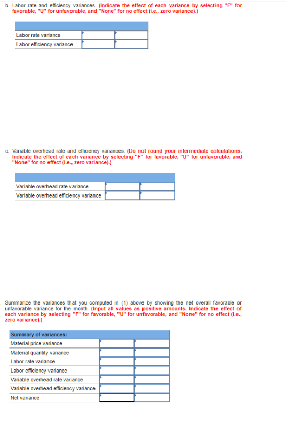 b. Labor rate and efficiency variances (Indicate the effect of each variance by selecting F for favorable, U for unfavora
