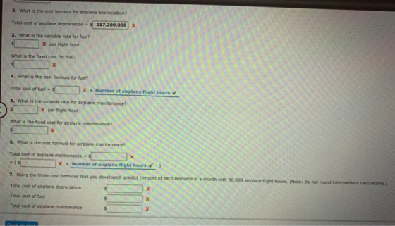 2. What is the cost formula for airplane depreciation? Total cost of airplane depreciation = $ 217,200,000 X 3. What is the v