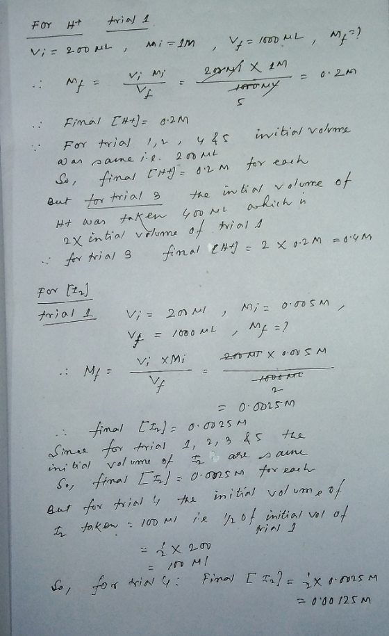 For Ht trial 1 , Vi= 200 ML, Mi=1M = 1000 ML .: M = vi i 2res x 10 = 0.2m torony 0.2M Final [H+] = For trial 12 4 45 inition
