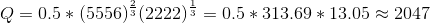 Q=0.5 * (5556)$(2222) = 0.5 * 313.69 * 13.05 – 2047