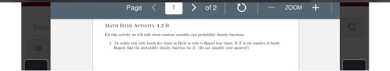 Page of 2 ZOOM + C Sear MATH D116 ACTIVITY 4.2 B For this tivity we will talk about random was and ability to 1. An old with