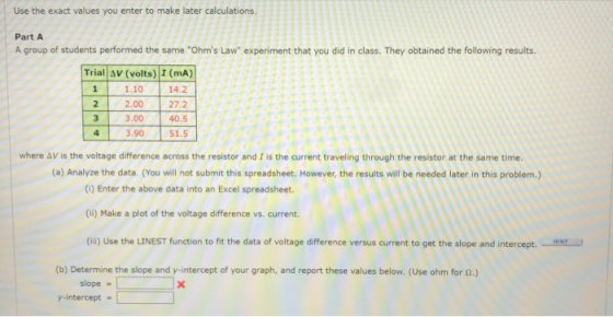 Use the exact values you enter to make later Part A class. They obtained the following results. A group of students performed