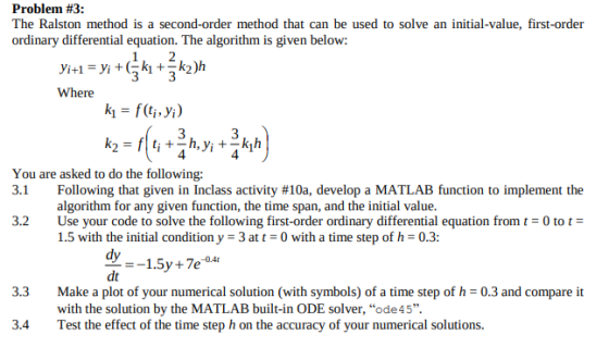 Problem #3: The Ralston method is a second-order method that can be used to solve an initial-value, first-order ordinary diff