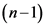(n-1)
