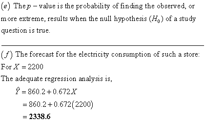 e) Thep - value is the probability of finding the observed, or more extreme, results when the null hypothesis (Ho) of a study