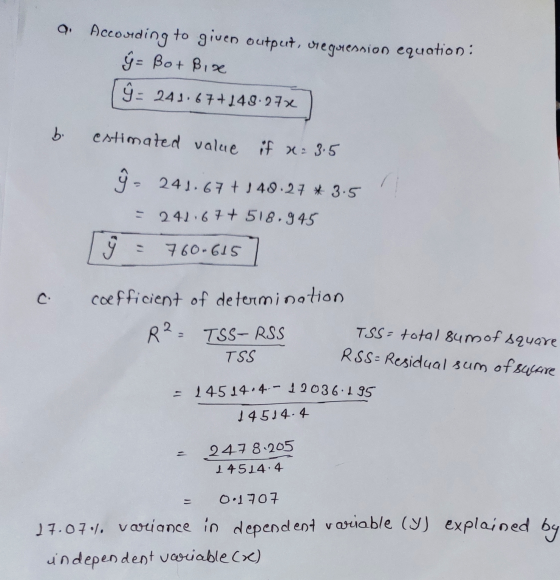 9. According to given output, oreguersion equation: } = Bot Bix ĝ: 241.67+148.27x b estimated value if x= 3.5 ĝ- 241.67 +140.