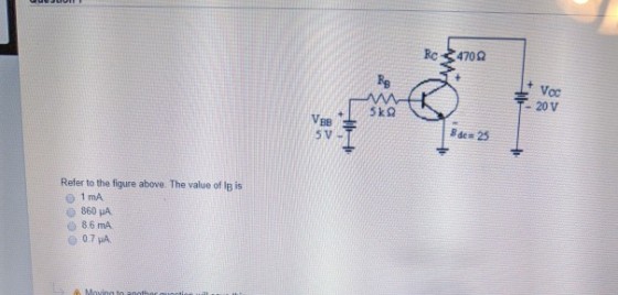 20 V 5V B de 25 Refer to the figure above. The value of lB is O 1 mA () 860 ㎂ 86mA
