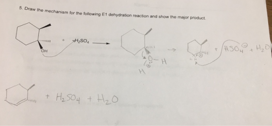5. Draw the mechanism for the following E1 dehydration reaction and show the major product. + H2SO4 + Asou +H2O + H₂SO4 + H₂O