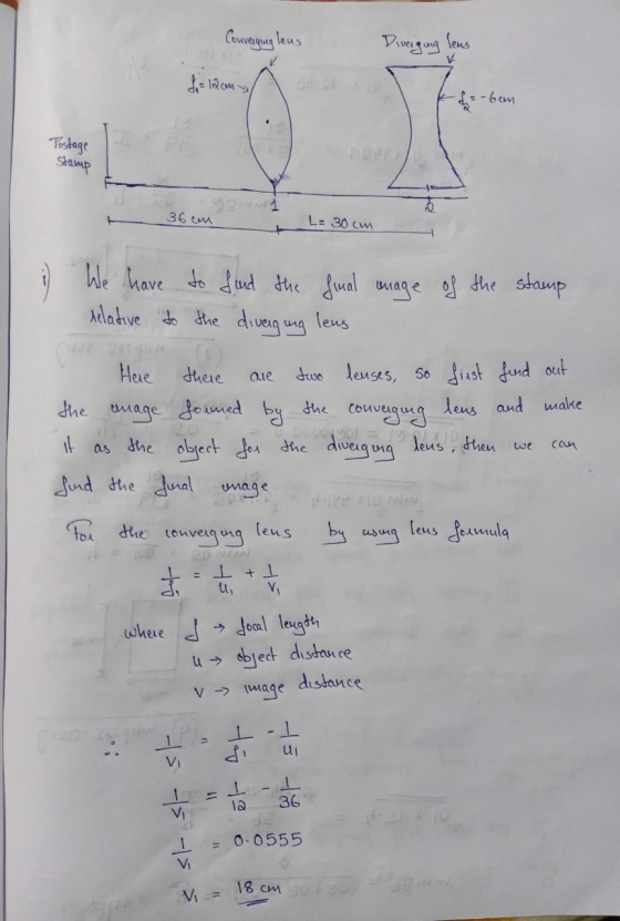 Converging lens Diverging lens f = 12cm k = -ben Postage Stamp 2.1 36com L=30cm que We have to find the qual amage of the sta