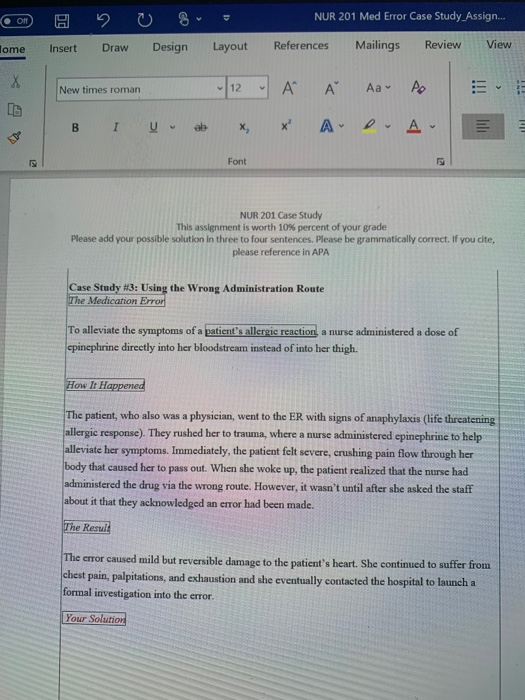 NUR 201 Med Error Case Study Assign... Home Insert Draw Design Layout References Mailings Review View New times roman 1 2A Aa