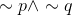 \sim p\wedge\sim q