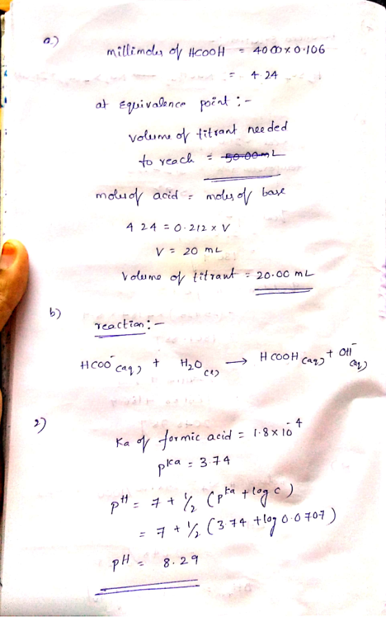 millimales of HCOOH - 400040.106 me 4.24 at Equivalence poënt :- volume of titrant needed to reach = 5000mL moles of acid mol