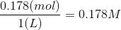 0.178(mol) = 0.178M 1(L)