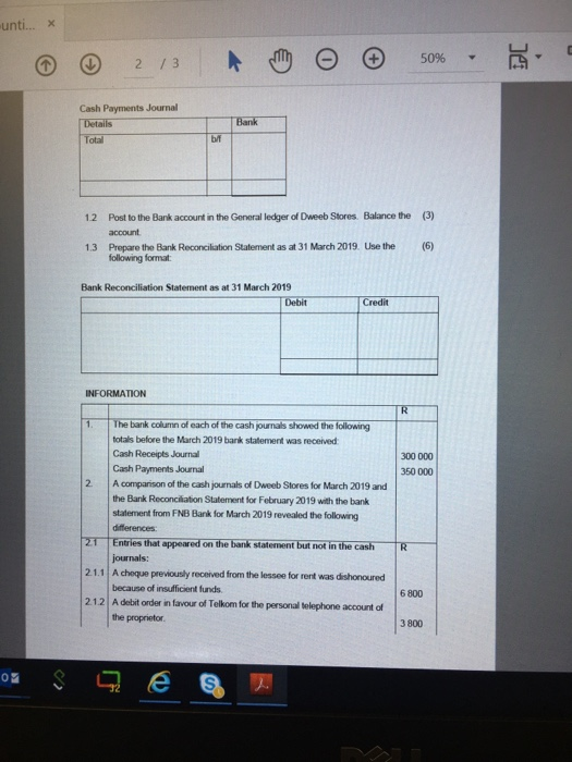-unti... * ② 2 13 & ② 50% 1 1 2 Cash Payments Journal Details Total 1.2 (3) Post to the Bank account in the General ledger of