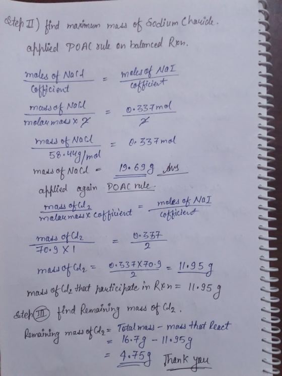 Step II) Hind maximum mass of Sodium Chevice. applied PoAc rule on balanced Ron. cofficient moles of Nard - moles of Nai Coff