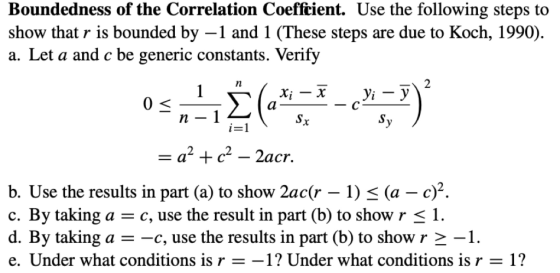Boundedness of the Correlation Coeffcient. Use the following steps to show that r is bounded by -1 and 1 (These steps are due