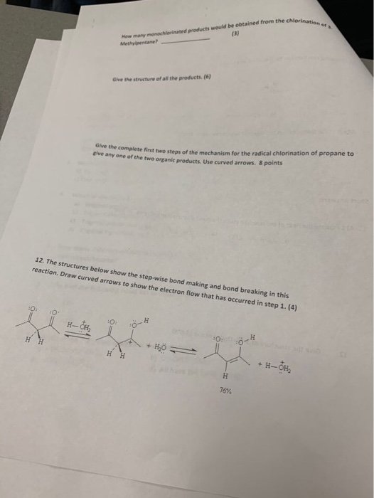the chlorination How many monochlorinated products would be obtained from the chlorin Methane? Give the structure of all the