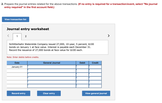 2. Prepare the journal entries related for the above transactions. (If no entry is required for a transaction/event, select