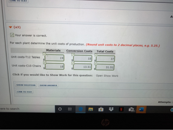 (a3) Your answer is correct. For each plant determine the unit costs of production. (Round unit costs to 2 decimal places, e.