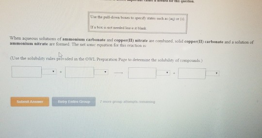 Use the pull dowboste species chas If a boku teeded leavest blank When aqueous solutions of ammonium carbonate and copper(II)