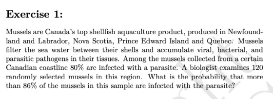 Exercise 1: Mussels are Canadas top shellfish aquaculture product, produced in Newfound- land and Labrador, Nova Scotia, Pri