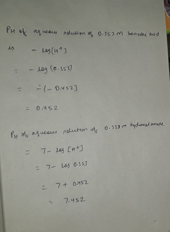 PH of aqueous solution of 0.353m benzoic acid is - los [ht] - – log (0.353) -(-0.452] - 0.452 solution of 0.353 m hydrony, am