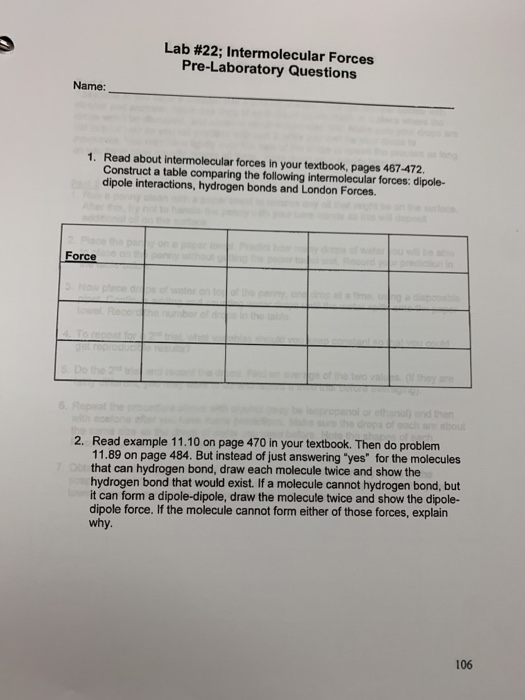 Lab #22; Intermolecular Forces Pre-Laboratory Questions Name: 1. Read about intermolecular forces in your textbook, pages 467