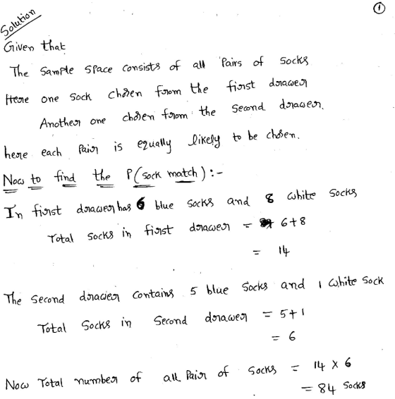 0 Given that The SaoPte 5Pace Consists of allPrsof Sockg Anothen one choen fom the Seond diaaen Nocs to -find the Sock match): The Second dnadei contains 5 blue Socks and iiSck Total Socks in Serond dnaae) - 5+ 6 84 SockS
